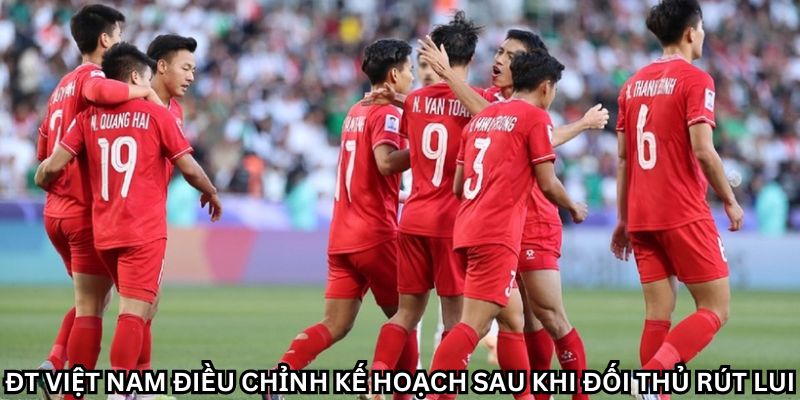 ĐT Việt Nam quyết tâm chinh phục đỉnh cao mới